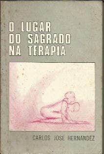 O LUGAR DO SAGRADO NA TERAPIA