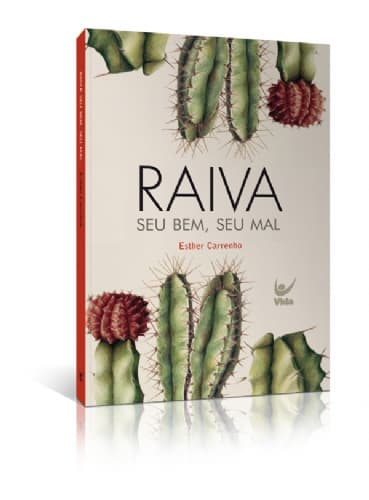Raiva: seu bem, seu mal